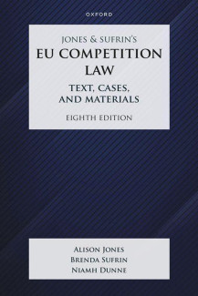 Jones and Sufrin's EU competition law : text, cases, and materials
